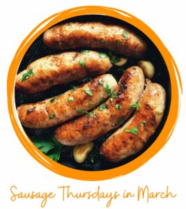 Thursday Nights in March mean Sausage Specials at House of Marbles in our Pottery By Night Evening Restaurant